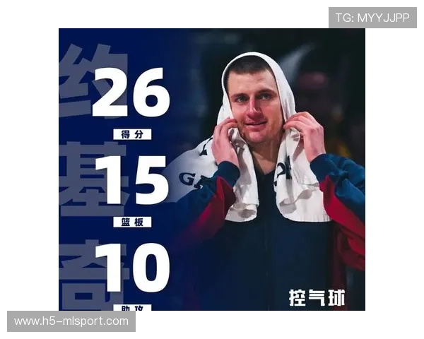 掘金中锋约基奇再砍三双，稳定如常，约基奇掘金图片